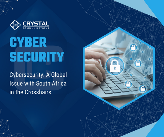 Cybersecurity: A Global Issue with South Africa in the Crosshairs